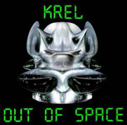 Krel : Out of Space